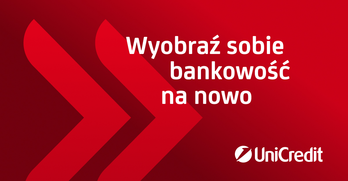 Grafika Banku UniCredit z  napisem "Wyobraź sobie bankowość na nowo".